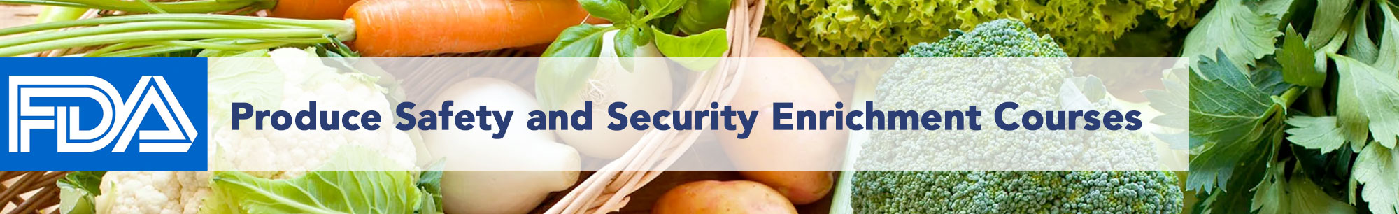 FDA Food Safety & Security Enrichment Course - UC Davis Western ...